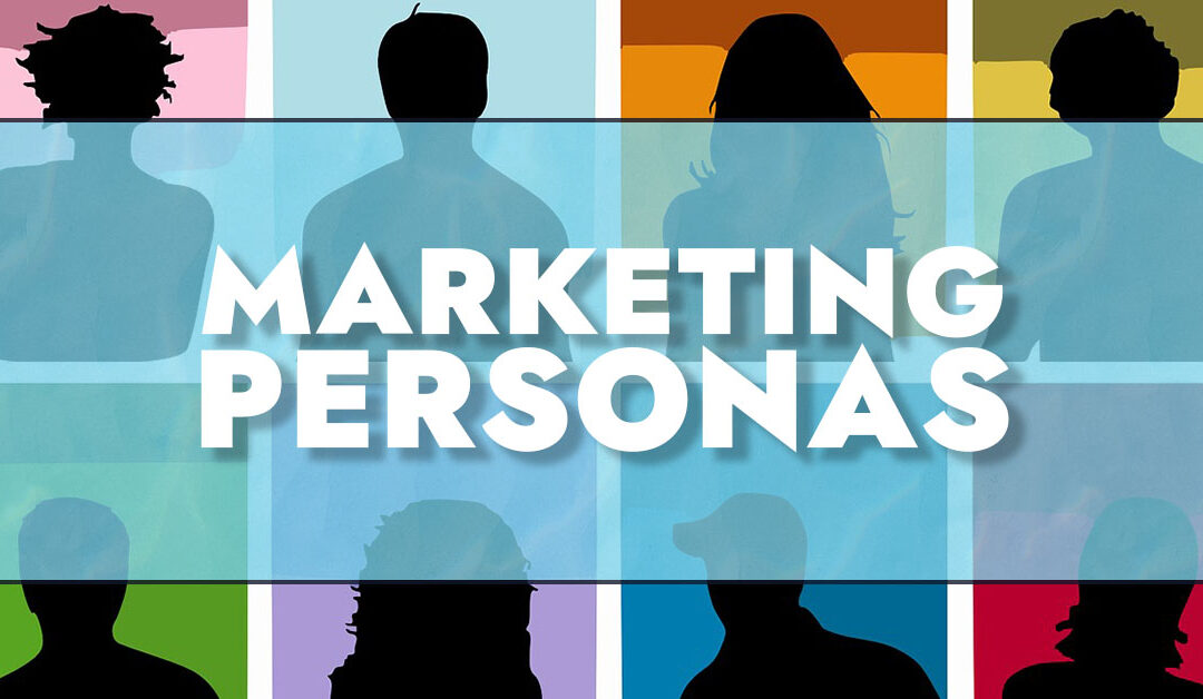 How Can Marketing Personas Help Your Business?